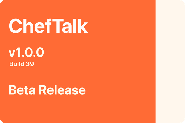 ChefTalk Beta v1.0.0 - Build 39