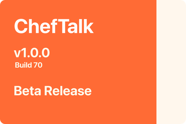 ChefTalk Beta v1.0.0 - Build 70